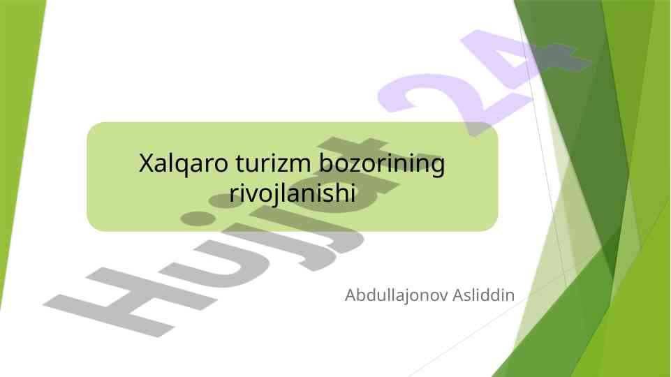 Xalqaro turizm bozorining rivojlanish omillari