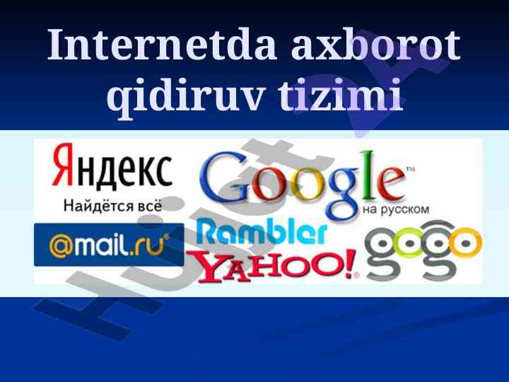 Internetda ma'lumot izlash tizimlari haqida