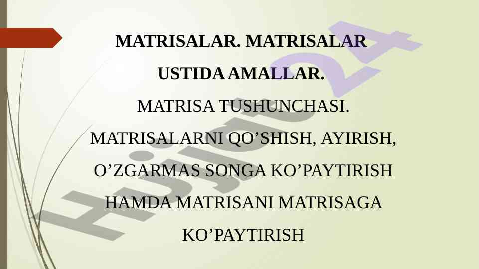 Matrisa amallari va ularning tushunchalari