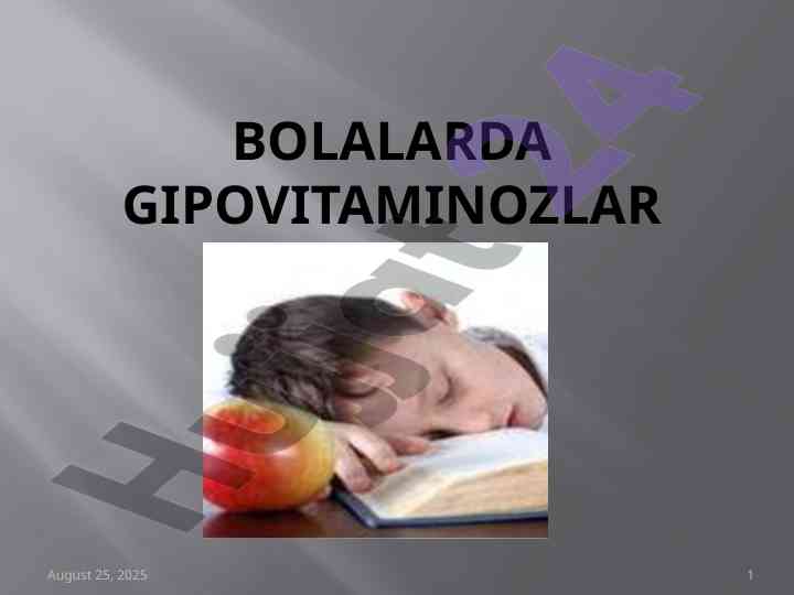 Bolalarda gipovitaminozlar haqida ma'lumot
