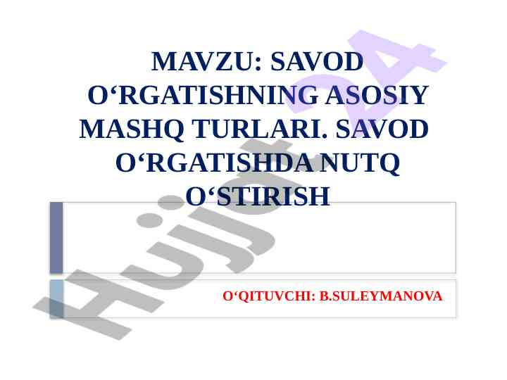 Savod o‘rgatishining asosiy mashq turlari