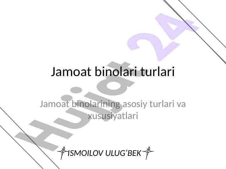 Jamoat binolari turlari va xususiyatlari