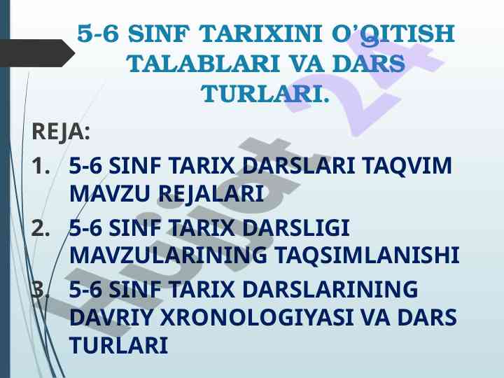 5-6 sinf tarixini o'qitish talablari va dars turlari