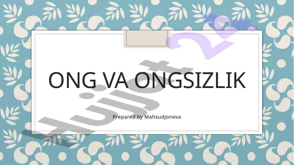 Ong tushunchasi va uning tarixi bo'yicha tahlil