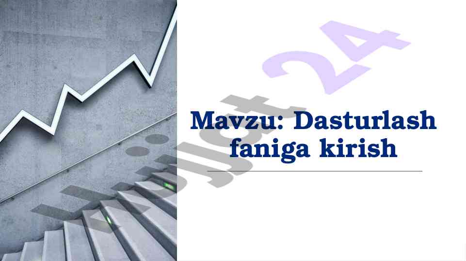 Dasturlash faniga kirish va c++ dasturlash tili