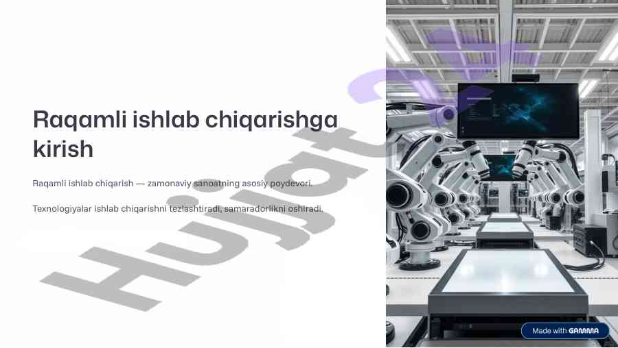 Raqamli ishlab chiqarishga kirish asosiy texnologiyalar