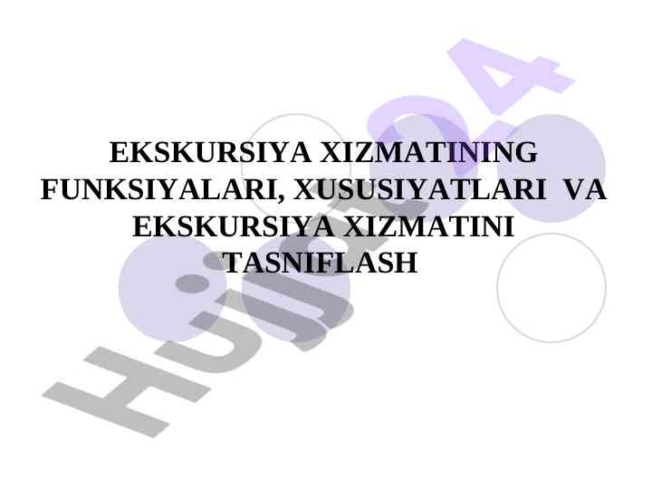 Ekskursiya xizmatining funksiyalari va xususiyatlari
