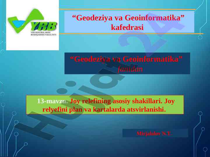 Joy relefining asosiy shakillari va topografik xaritalar