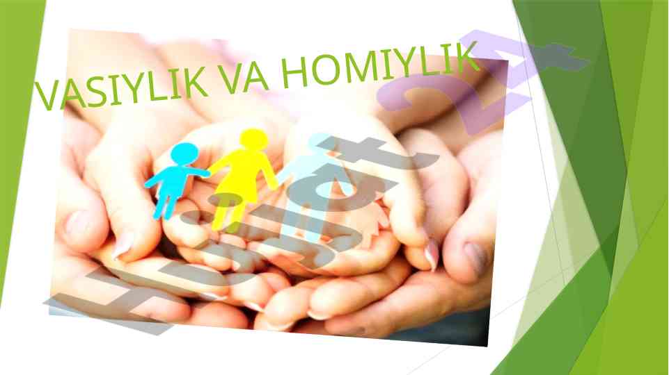 Vasiylik va homiylik huquqlari haqida ma'lumotlar