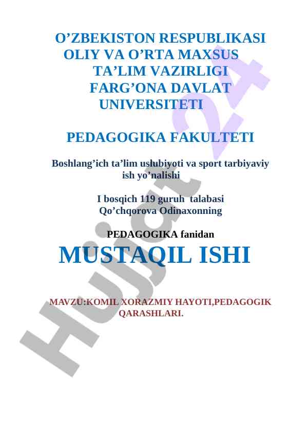 Komil xorazmiy hayoti va pedagogik qarashlari
