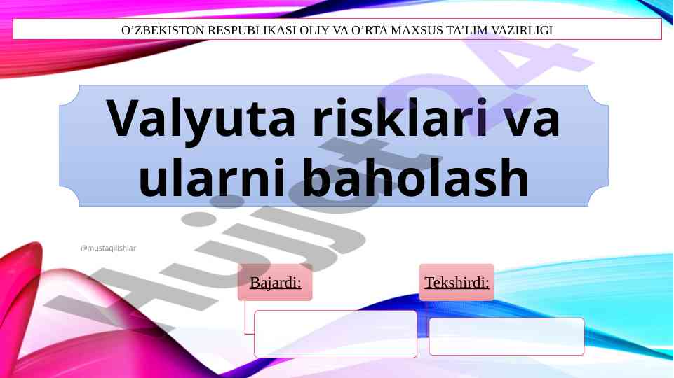 Valyuta risklari va ularni baholash