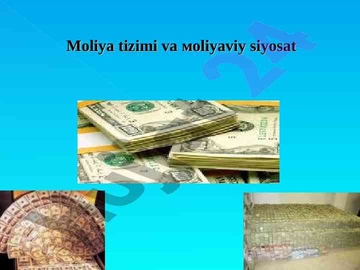 Moliya tizimi va moliya siyosati bo‘yicha testlar