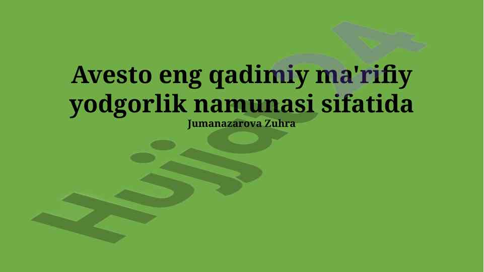 Avesto: qadimgi ma'rifat va zamonaviy ta'sir