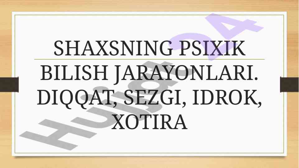 Psixik bilish jarayonlari va sezgi turlari