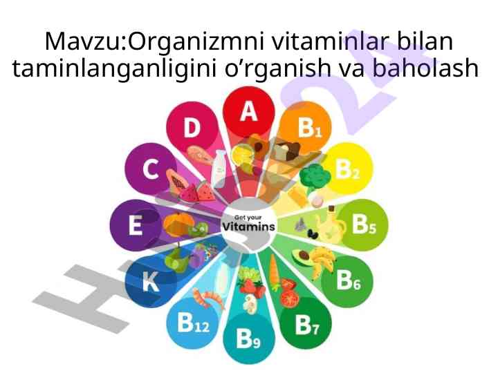 Organizmni vitaminlar bilan taminlanganligini o‘rganish