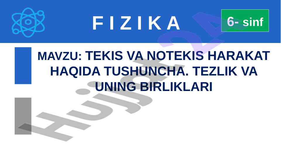 Tekis va notekis harakat haqida tushuncha