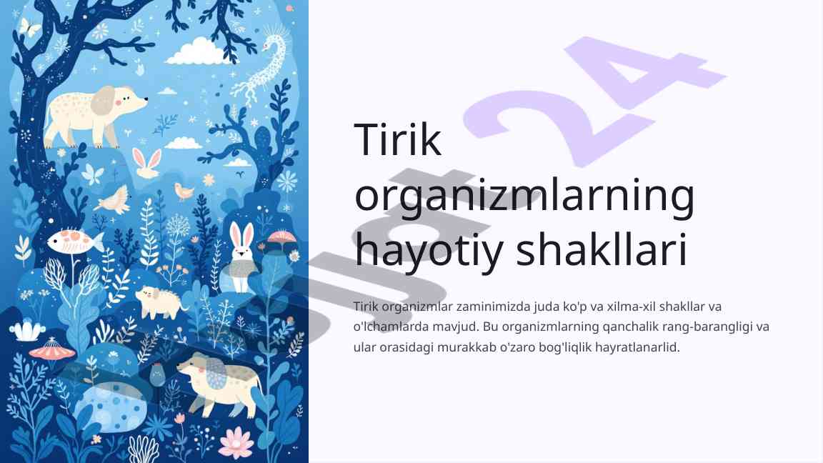 Tirik organizmlarning hayotiy shakllari muhim ma'lumotlar