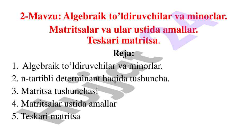 Algebraik to’ldiruvchilar va minorlar haqida