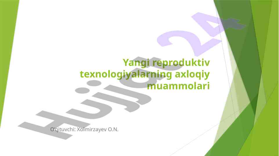 Yangi reproduktiv texnologiyalarning axloqiy muammolari