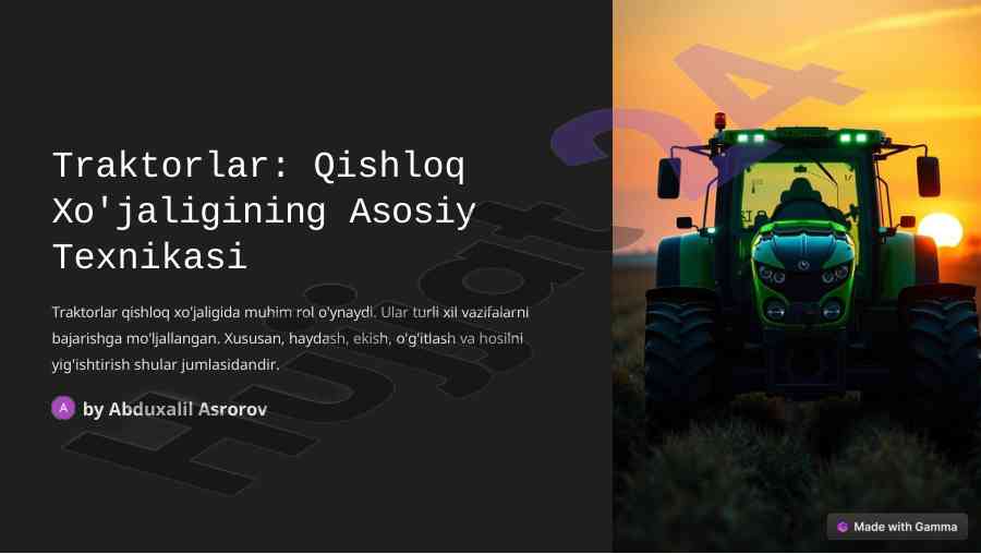 Traktorlar qishloq xo'jaligida muhim o'rin tutadi