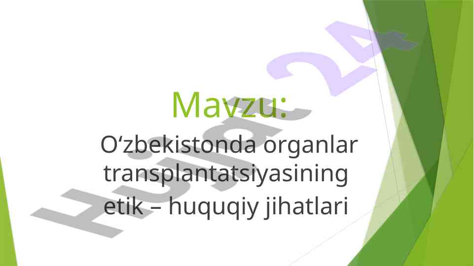 O‘zbekistonda organlar transplantatsiyasining etik jihatlari