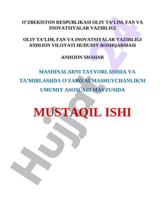 Mashinalarni tayyorlashda o‘zaro almashuvchanlik asoslari