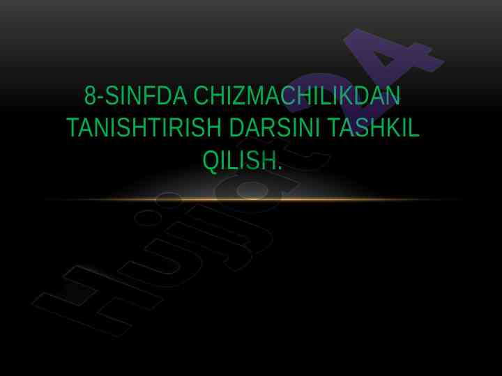 8-SINFDA CHIZMACHILIKDAN TANISHTIRISH DARSINI TASHKIL QILISH