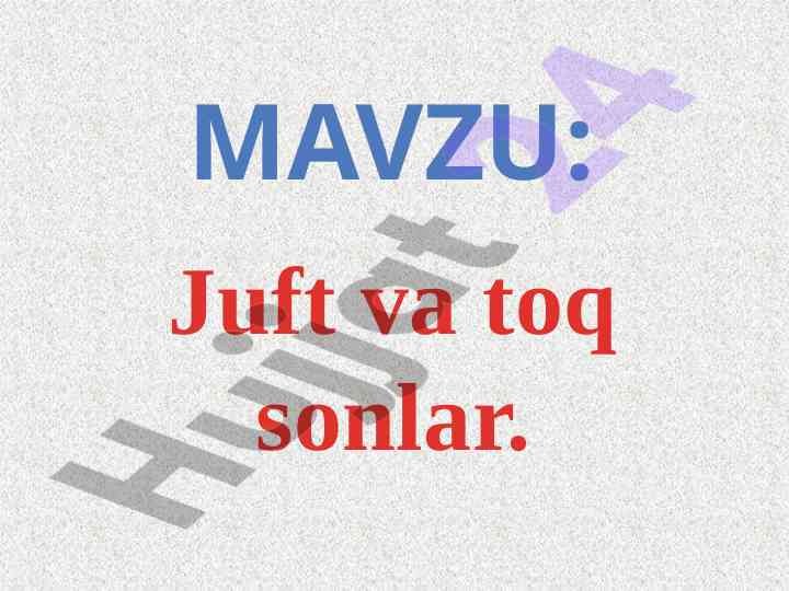 Juft va toq sonlar misollari tushuntirish
