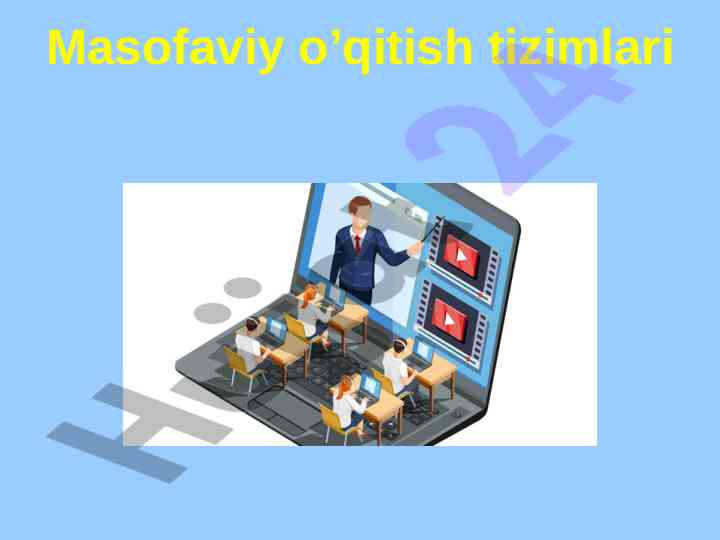 Masofaviy ta'lim tizimlari va uslublari tahlili