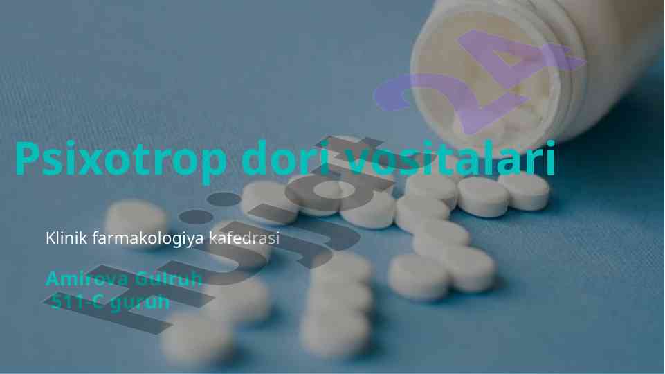 Psixotrop dori vositalari klinik farmakologiya kafedrasi