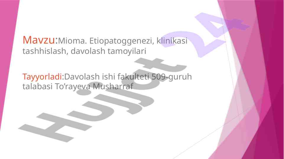 Bachadon miomasi: klinik tashhis va davolash usullari