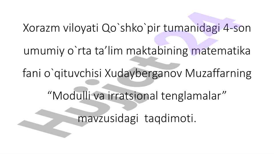 Modulli va irratsional tenglamalar taqdimoti