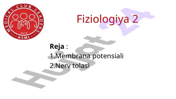 Membrana potensiali va nerv tolasi tahlili
