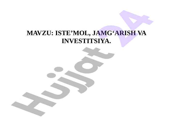 Iste'mol, jamg'arish va investitsiya taqdimoti