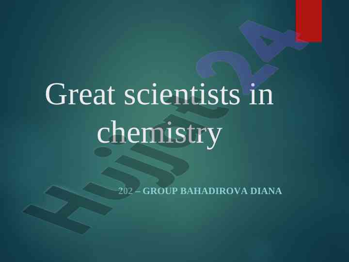 Great scientists in chemistry and their contributions