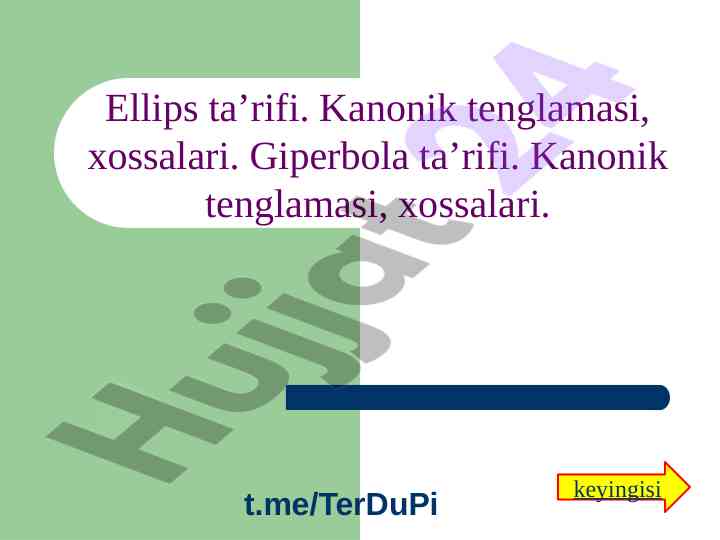 Ellips va giperbola ta'rifi, kanonik tenglamalari