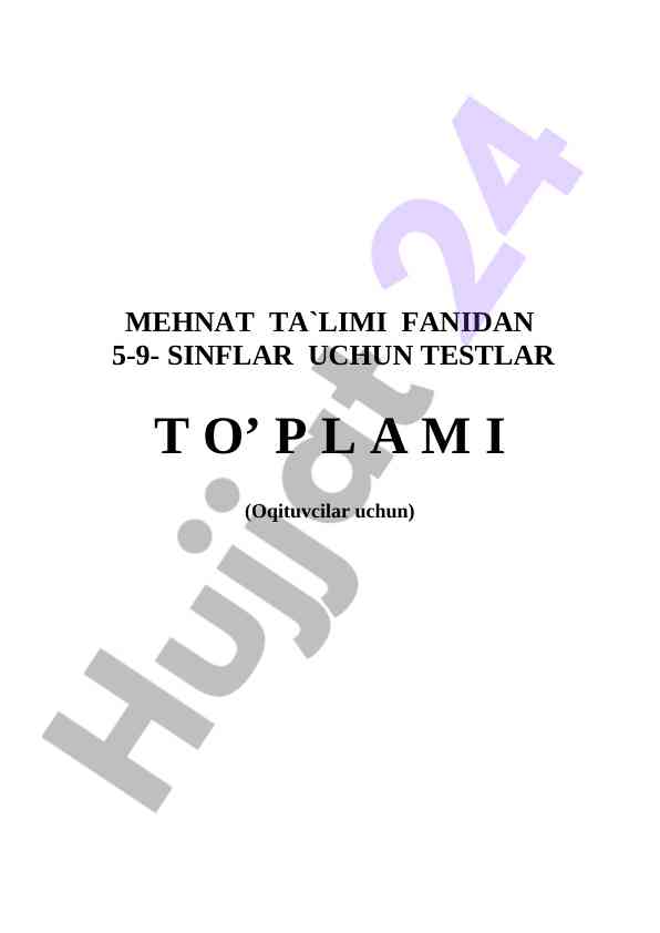 Mehnat ta`limi fanidan 5-9 sinflar uchun testlar