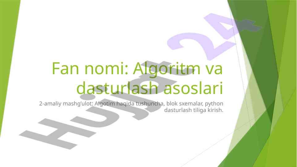 Algoritm va dasturlash asoslari amaliy mashg‘ulot