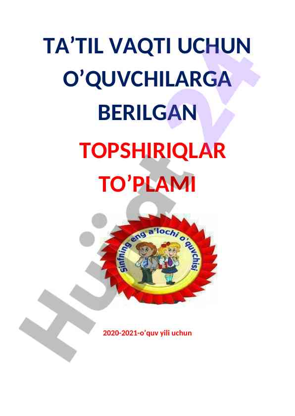 O'quvchilar uchun ta'til topshiriqlari to'plami 2020-2021