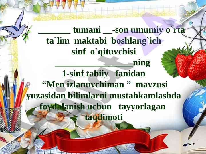 Men izlanuvchiman mavzusida ta'lim taqdimoti