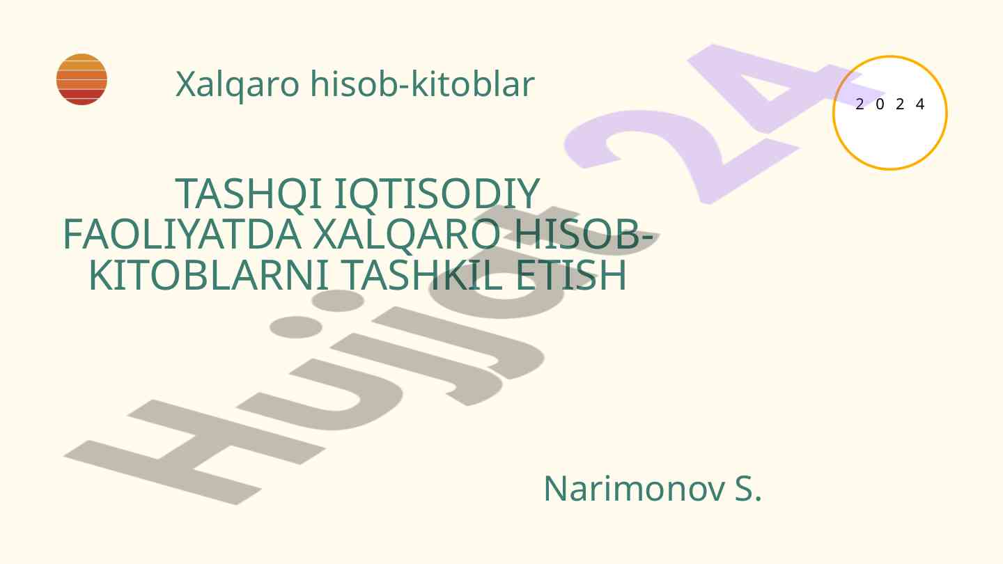 Xalqaro hisob-kitoblar tashqi iqtisodiy faoliyatda