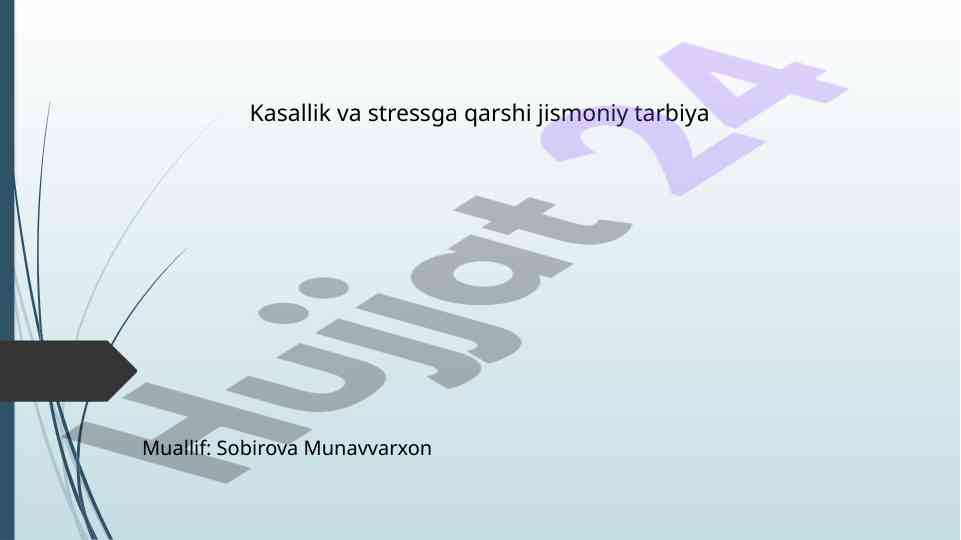 Kasallik va stressga qarshi jismoniy tarbiya