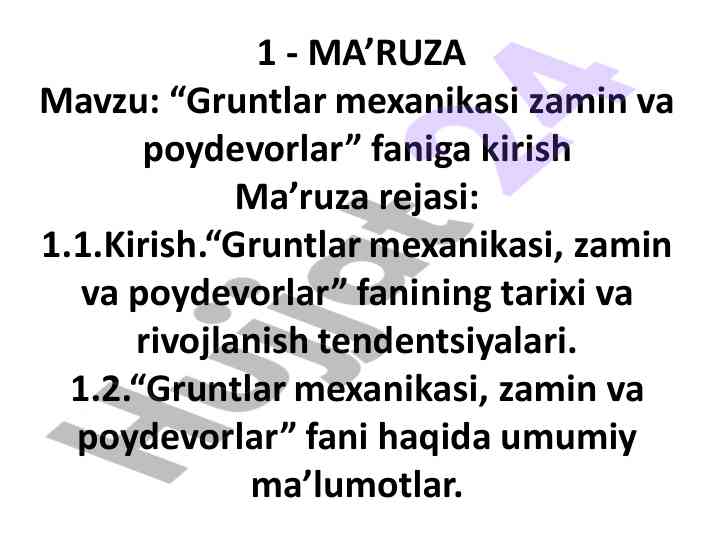 Gruntlar mexanikasi zamin va poydevorlar faniga kirish