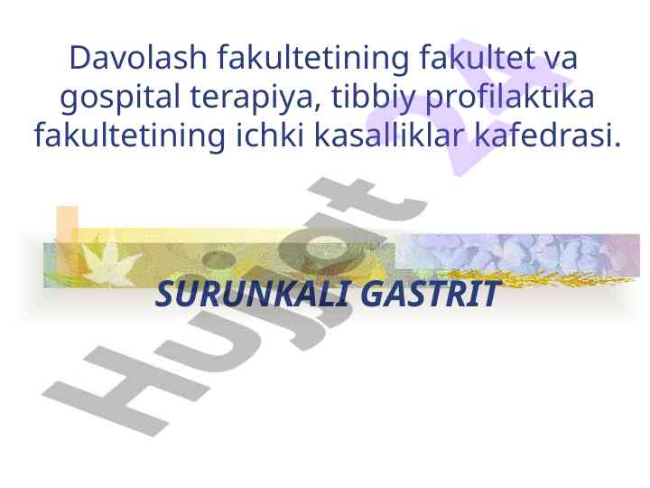 Surunkali gastrit patogenezi va tasnifi