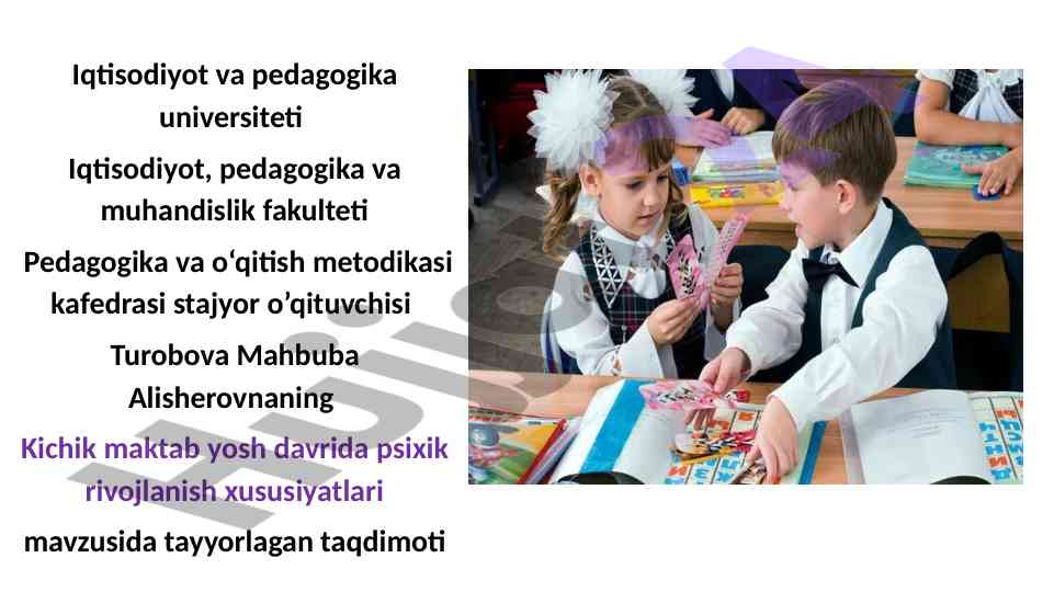 Kichik maktab yoshidagi bolalarning psixik rivojlanishi