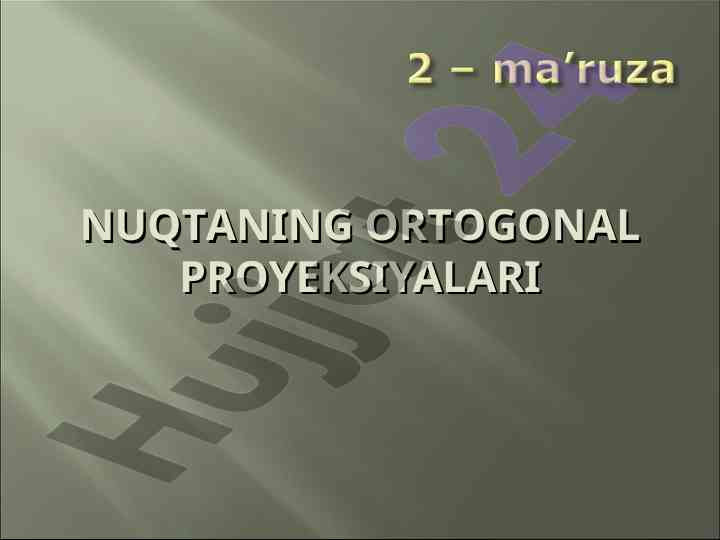 Nuqtaning ortogonal proyeksiyalari tahlili