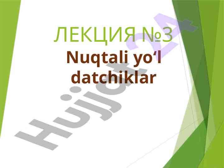 Nuqtali yoʻl datchiklar haqida lektsiya