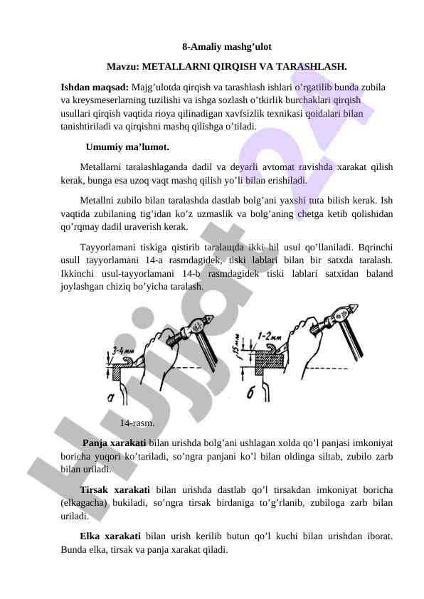 Metallarning qirqilishi va tarashlash texnikasi