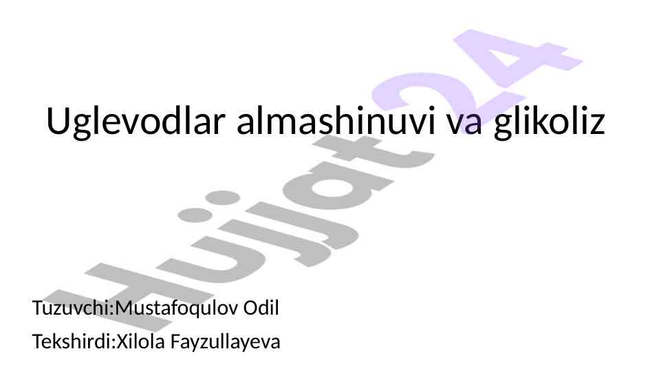 Uglevodlar almashinuvi va glikoliz tahlili