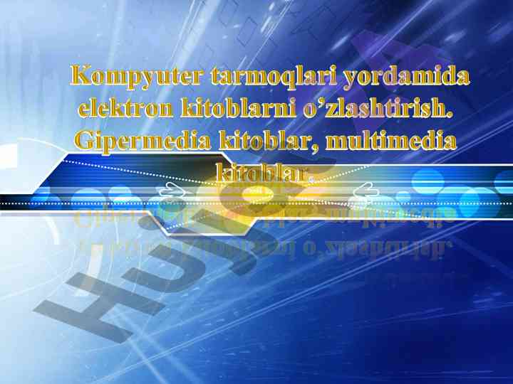 Multimediya va o‘quv qo‘llanmalari asoslari